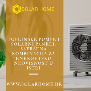 Toplinska pumpa i solarni paneli u Istri