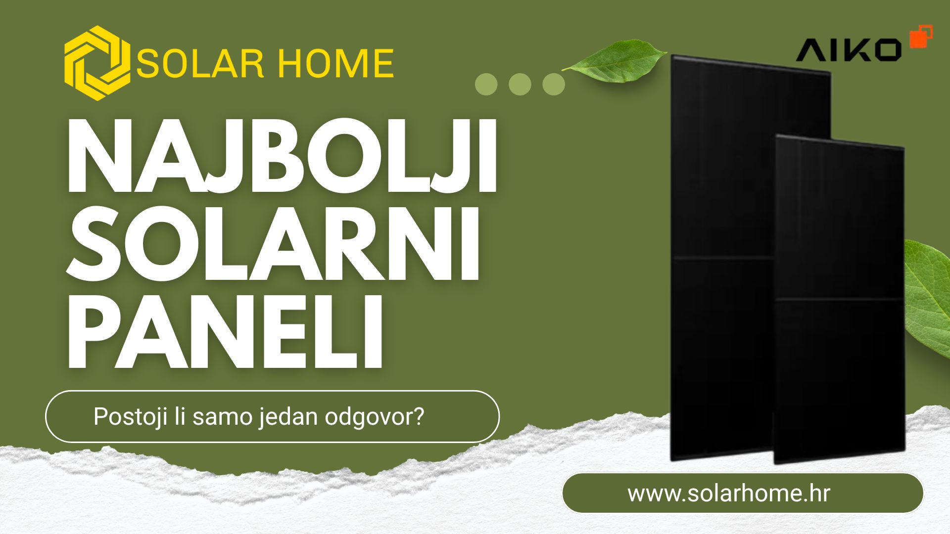 Najbolji solarni paneli AIKO za kućanstva u Puli i Istri – Solar Home